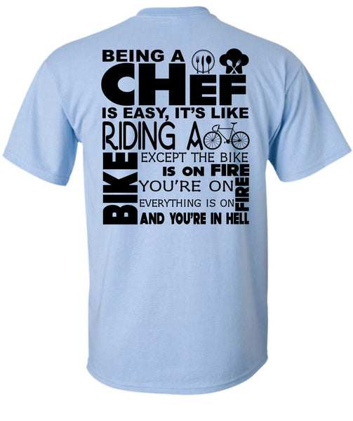 Being A Chef Is Easy T Shirt, My Job T Shirt