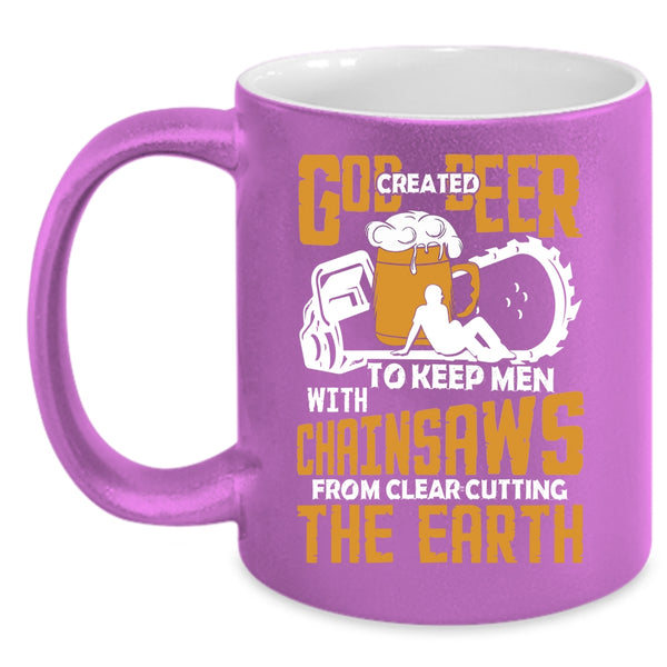 God Created Beer To Keep Men Coffee Mug, Funny Beer Drinker Coffee Cup