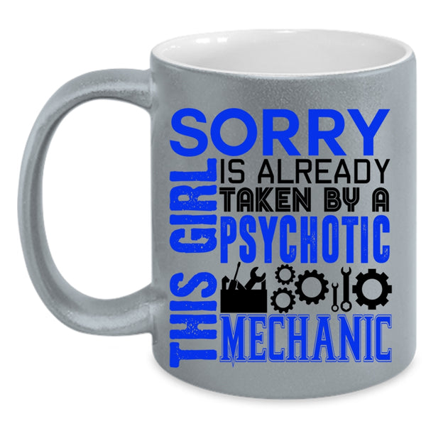 Gift For Wife Coffee Mug, Taken By A Psychotic Mechanic Accent Mug