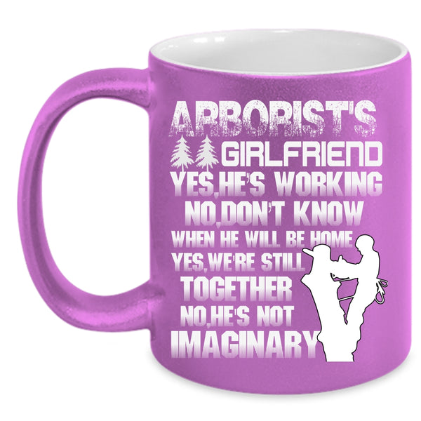 Arborist's Girlfriend Coffee Mug, Cool Couple Coffee Cup