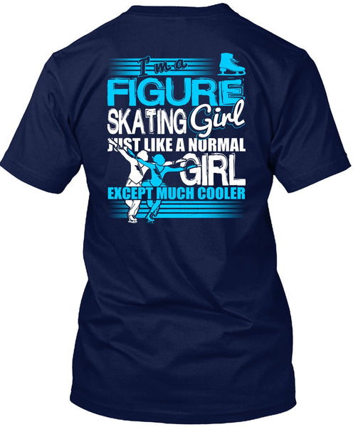I'm A Figure Skating Girl T Shirt, My Favorite T Shirt