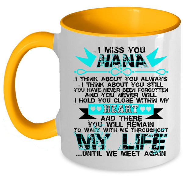 Cute Gift For My Kids Coffee Mug, I Miss You Nana Accent Mug