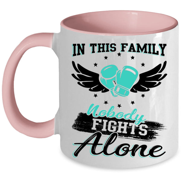 Cool Family Coffee Mug, In This Family Nobody Fights Alone Accent Mug