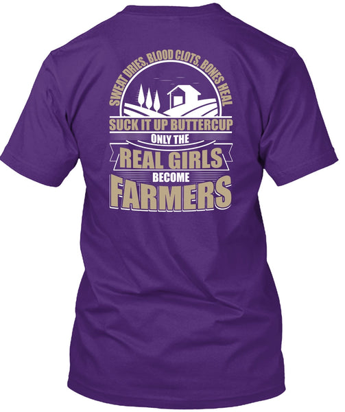 Real Girls Become Farmers T Shirt, Sweat Dries T Shirt