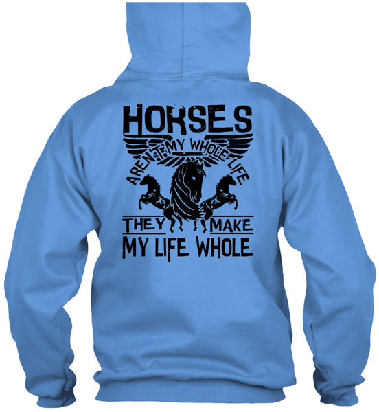 Horses Aren't My Whole Life T Shirt, I Love Equestrian T Shirt
