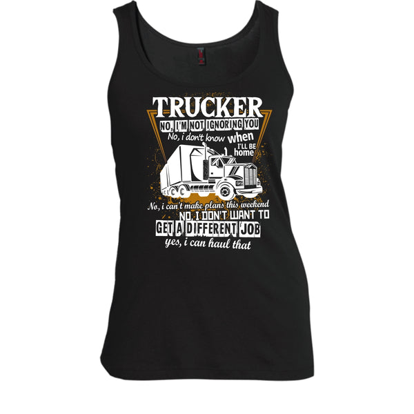 Trucker I'm Not Igoring You T Shirt, Coolest Trucker Tank Top