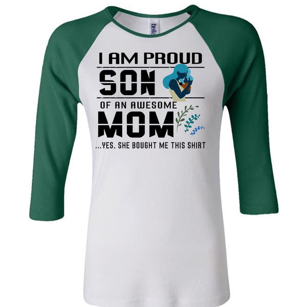 I Am Proud Son Of An Awesome Mom T Shirt, Mother's Day T Shirt