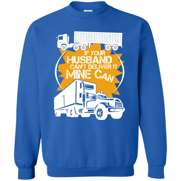 Mine Can T Shirt, My Trucker Sweatshirt