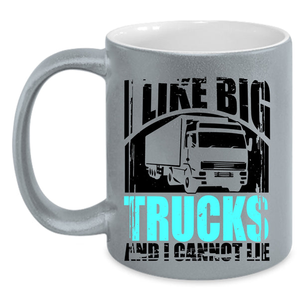 Awesome Truck Driver Coffee Mug, I Like Big Trucks Accent Mug