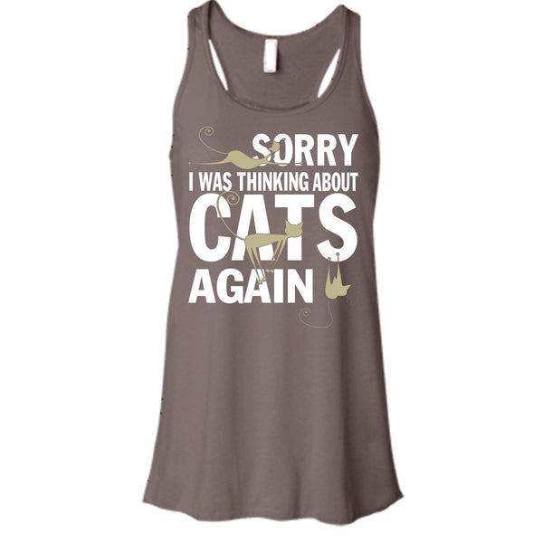 Sorry I Was Thinking About Cats Again T Shirt, Coolest Cat Lover Tank Top