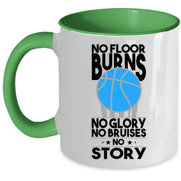 No Glory No Bruises Coffee Mug, No Floor Burns Accent Mug