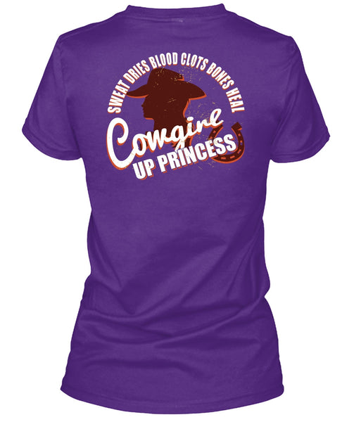 Heal Cowgirls Up Princess T Shirt, Sweat Dries Blood Clots Bones T Shirt