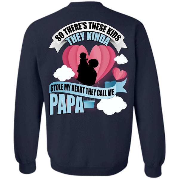 Stole My Heart T Shirt, I Love Papa Sweatshirt