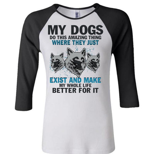 My Dogs Do This Amazing T Shirt, I Love My Dogs T Shirt, Awesome T-Shirts