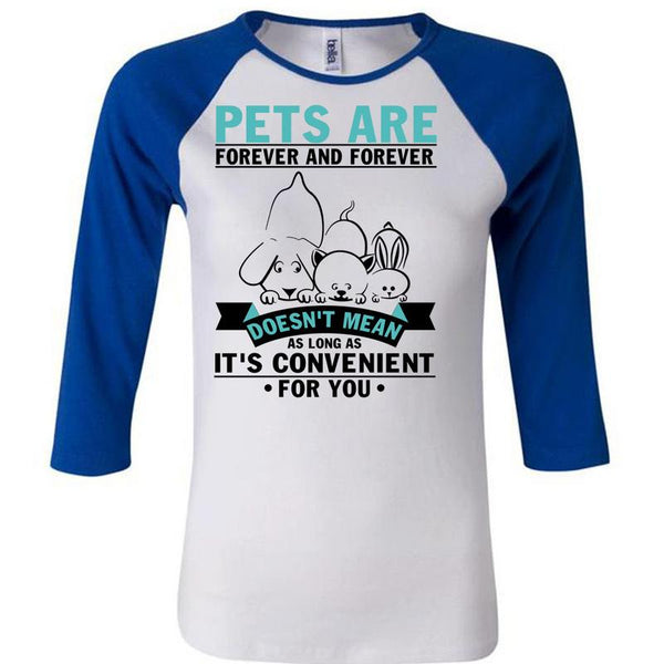 Pets Are Forever T Shirt, I Love My Dog T Shirt, Awesome T-Shirts