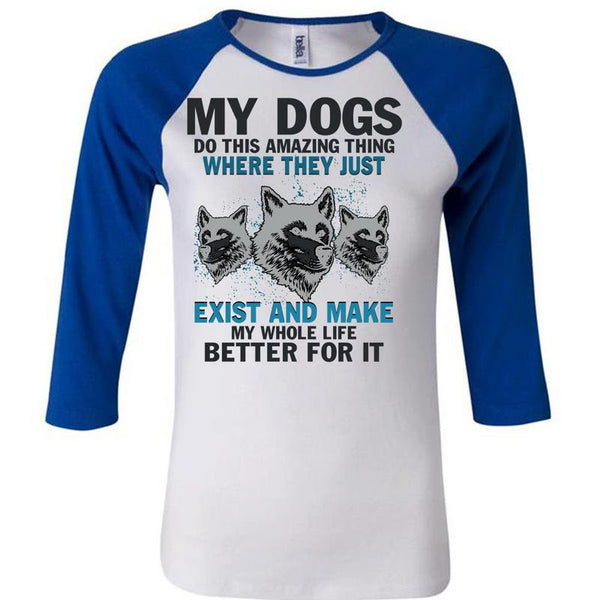 My Dogs Do This Amazing T Shirt, I Love My Dogs T Shirt, Awesome T-Shirts