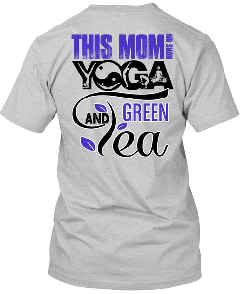 This Mom Runs On Yoga T Shirt, I Love Mom T Shirt