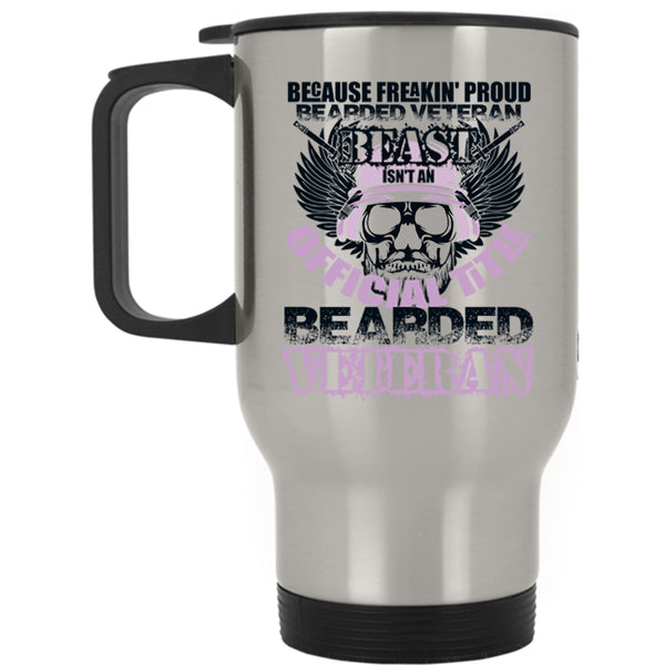 Bearded Veteran Travel Mug, Proud Bearded Veteran Beast Mug