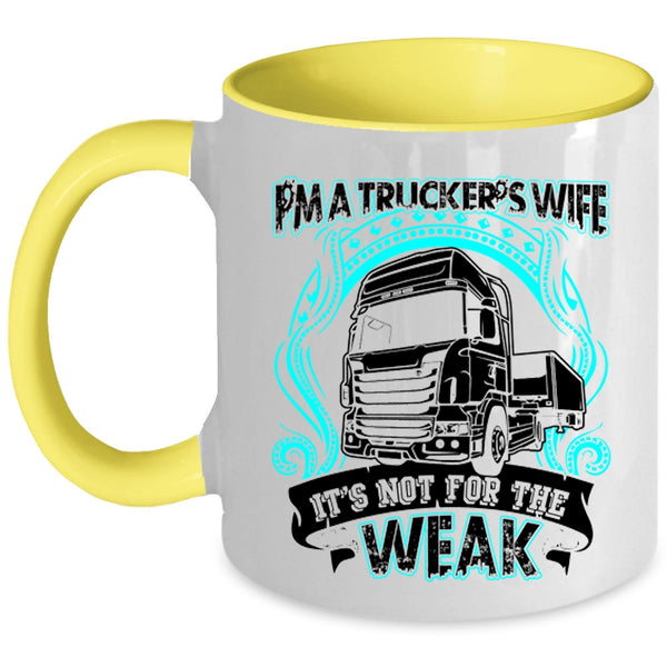 Cool Truck Driver's Wife Coffee Mug, I'm A Trucker's Wife Accent Mug