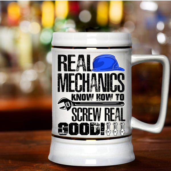 Funny Mechanics Beer Stein 22oz, Real Mechanics Know How To Screw Real Good Beer Mug