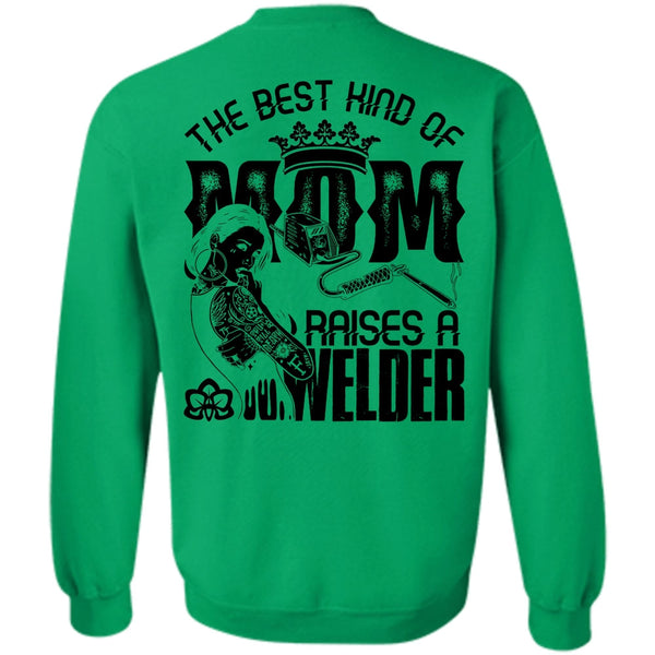 I Love Welding T Shirt, The Best Kind Of Mom Sweatshirt