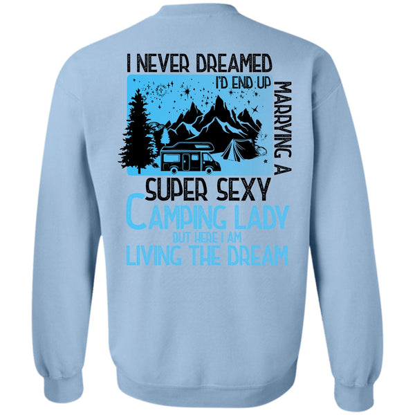 Being A Camper T Shirt, I'd End Up Marrying A Camping Lady Sweatshirt