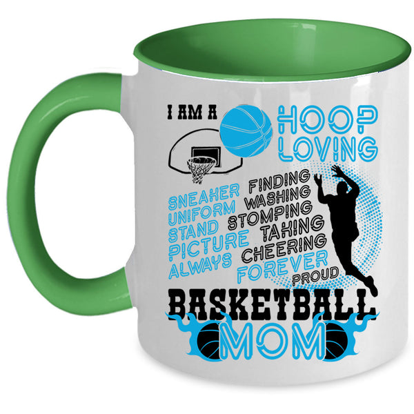 Proud Basketball Mom Coffee Mug, I Am A Hoop Loving Accent Mug