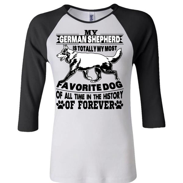 My German Shepherd Is Totally My Most Favorite Dog T Shirt, I Love My Life T Shirt, Awesome T-Shirts