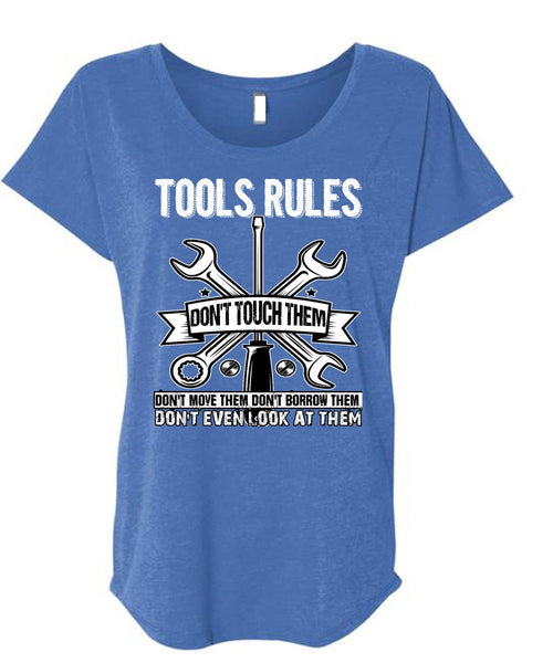 Tools Rules Don't Touch Them T Shirt, Being A Mechanic T Shirt, Cool Shirt (Ladies' Triblend Dolman Sleeve)