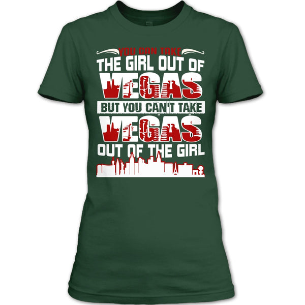 Take Girl Out Of Vegas T Shirt, You Can't Take Vegas Out Of The Girl T Shirt