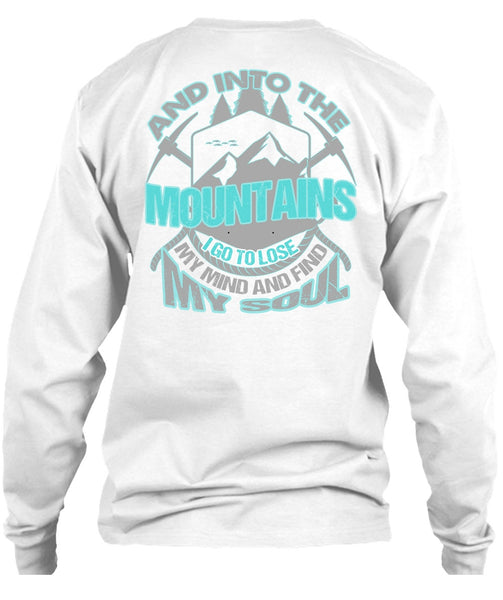 And Into The Mountains T Shirt, I Love Hiking T Shirt