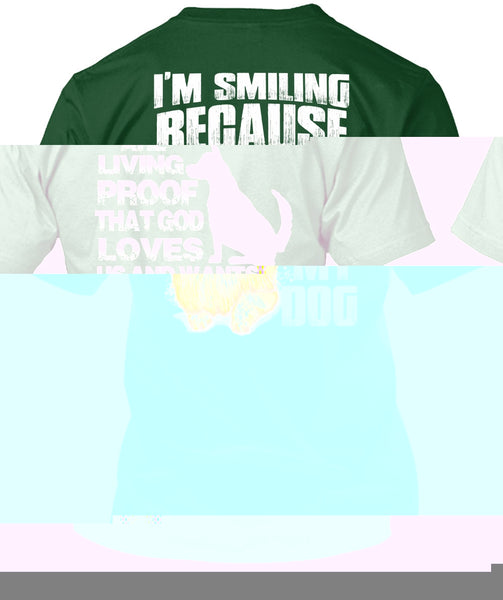 I'm Thinking About My Dog T Shirt, I'm Smiling T Shirt