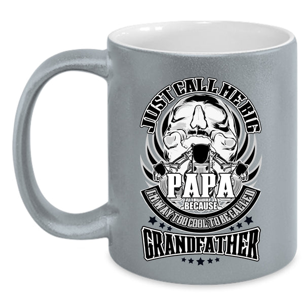 To Be Called Grandfather Coffee Mug, Just Call Me Big Papa Accent Mug