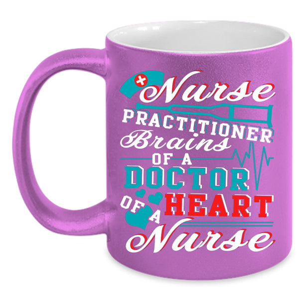Nurse Practitioner Coffee Mug, Brains Of A Doctor Coffee Cup
