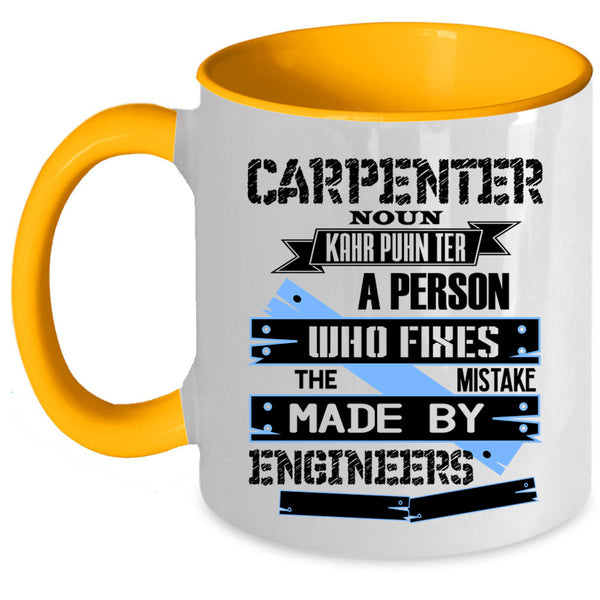 Cool Gift For Carpenter Coffee Mug, Carpenter Accent Mug