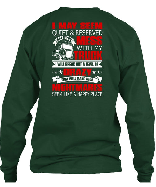Mess With My Truck T Shirt, Make Your Nightmares T Shirt