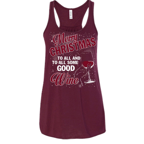 Merry Christmas To All T Shirt, And To All Some Good Wine T Shirt, Cool T Shirt