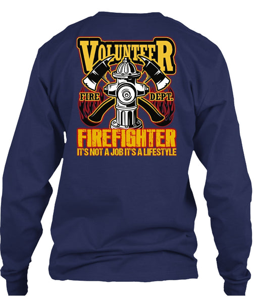 Volunteer Firefighter T Shirt, Being A Firefighter T Shirt