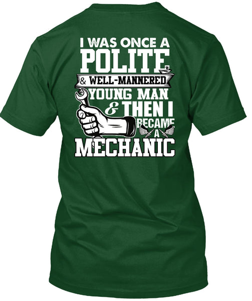 I Became A Mechanic T Shirt, Young Man T Shirt