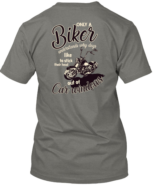 Only A Biker Understands T Shirt, Dogs Like To Stick T Shirt