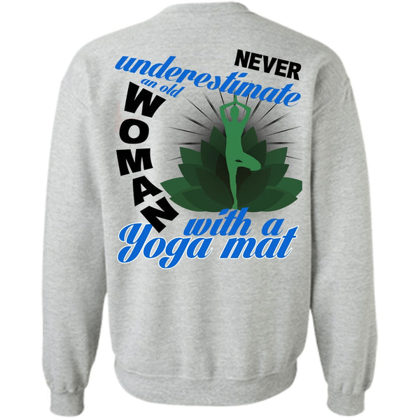 I Love Yoga T Shirt, Old Woman With A Yoga Mat Sweatshirt