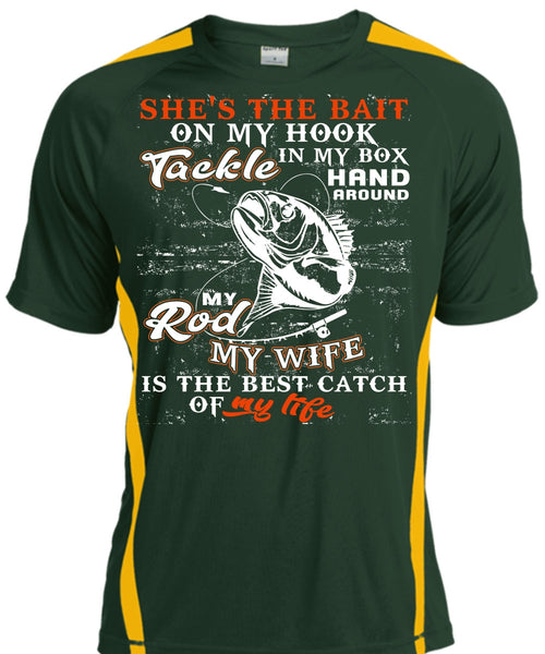 My Wife Is The Best Catch T Shirt, She's The Bait On My Hook T Shirt, Cool Shirt