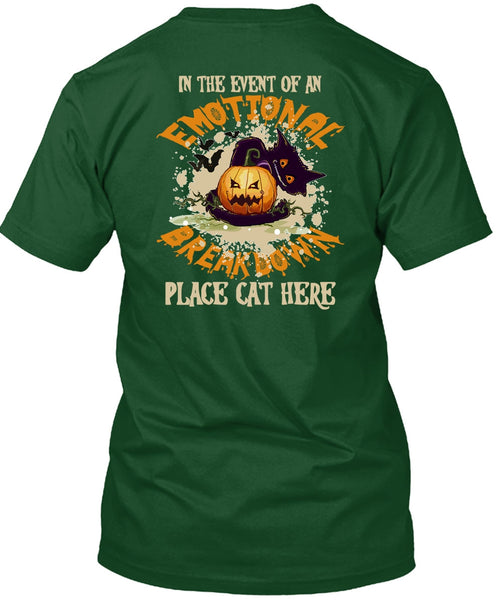 In The Event Of An Emotional Breakdown T Shirt, Halloween Day T Shirt