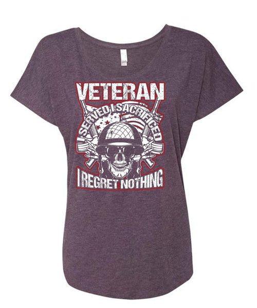 Veteran I Served I Sacrificed T Shirt, Being A Veteran T Shirt, Cool Shirt (Ladies' Triblend Dolman Sleeve)