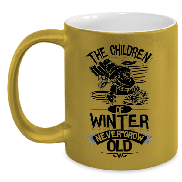 Cute Childrens Coffee Mug, The Children Of Winter Never Grow Old Accent Mug