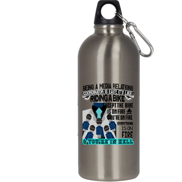 Being A Media Relations Coordinator 20 oz Stainless Steel Bottle,Cool Job Title Outdoor Sports Water Bottle