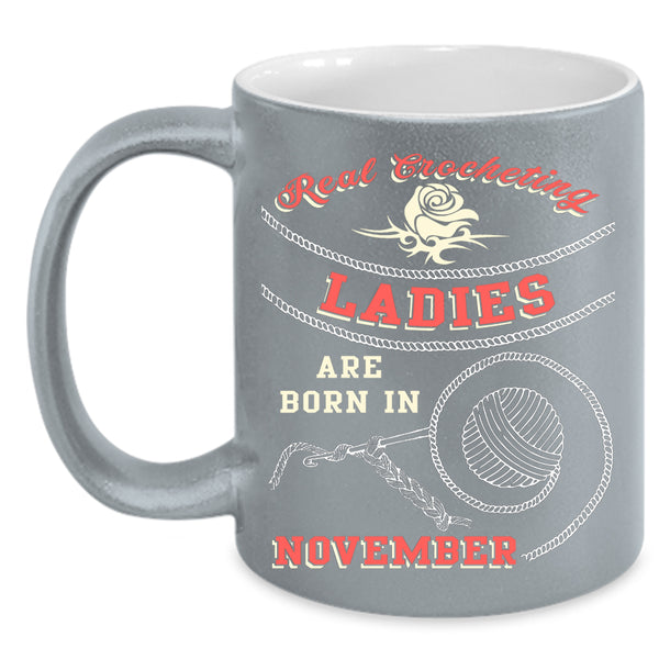 Real Crocheting Ladies Coffee Mug, Born In November Coffee Cup