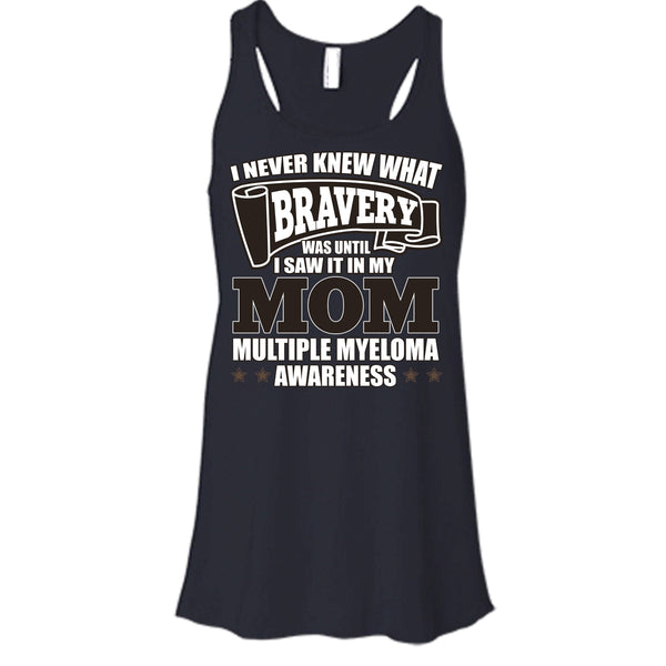 I Never Knew What Bravery T Shirt, Coolest Mother T Shirt, Awesome t-shirts
