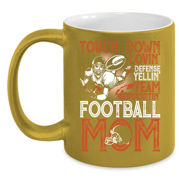 Touch Down Loving Team Supporting Coffee Mug, Football Mom Coffee Cup