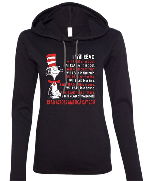 The Cat in the Hat T Shirt, I Will Read With A Mouse T Shirt, I Will Read In A House T Shirt (Anvil Ladies Ringspun Hooded)